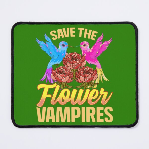 Item preview, Save The Flower Vampires Adorable Hummingbird Pun designed and sold by vwtivwgqh92.