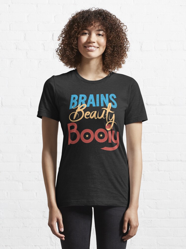 Alternative Ansicht von Brains Beauty Booty - Funny Workout Quote Gift Essential T-Shirt