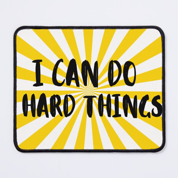Item preview, I Can Do Hard Things - Inspiring Quotes designed and sold by nickelangelo1.