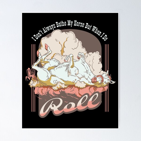 Item preview, Horses I don’t always designed and sold by justie1977.