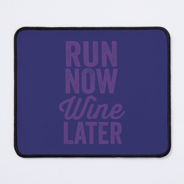 Item preview, Run Now Wine Later designed and sold by wkilyngm16.