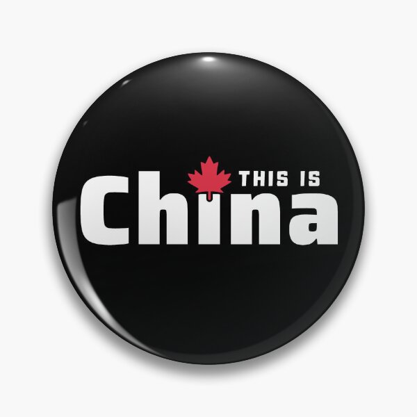 Item preview, This Is China Chinada Canada designed and sold by ViewerEqualsPhoton.