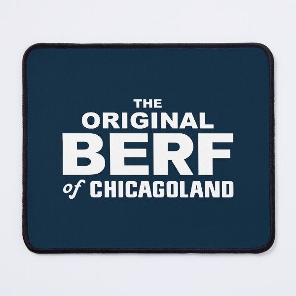 Item preview, The Original Berf of Chicagoland designed and sold by mantrasupply.
