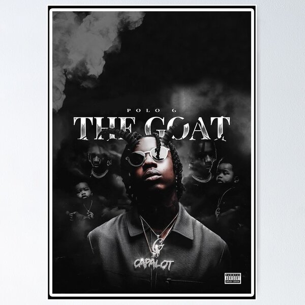 Polo G The Goat Capalot Poster by rapculture23