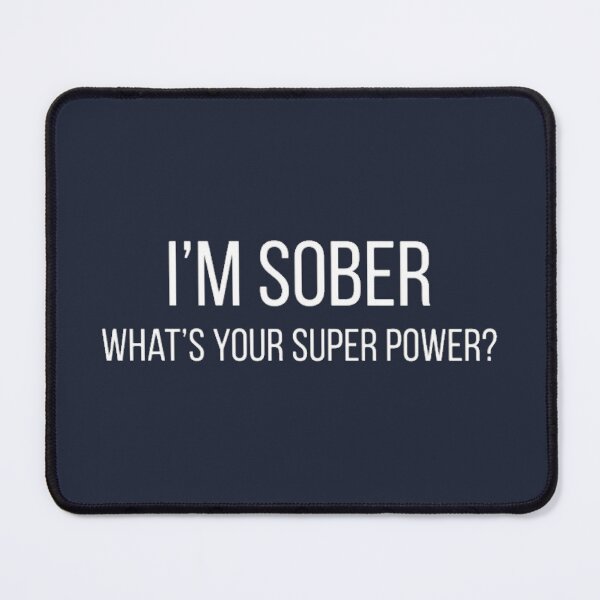 Item preview, Sober Super Power designed and sold by SoberTeeCo.
