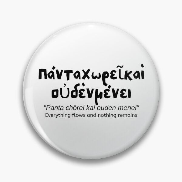 Item preview, Πάντα χωρεῖ καὶ οὐδὲν μένει - Everything Flows and Nothing Remains - Heraclitus - Greek Philosophy - Greek designed and sold by tsquarefabrics.