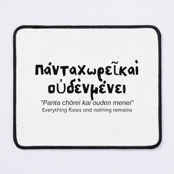 Item preview, Πάντα χωρεῖ καὶ οὐδὲν μένει - Everything Flows and Nothing Remains - Heraclitus - Greek Philosophy - Greek designed and sold by tsquarefabrics.