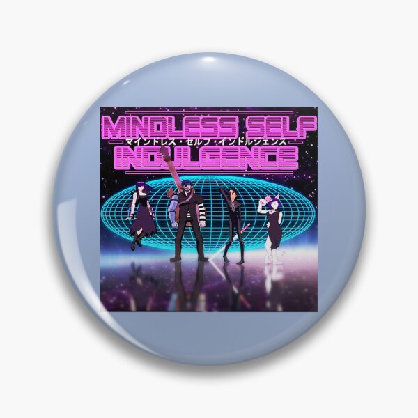 Item preview, Day Gift Mindless Self Indulgence  designed and sold by MaceoKeegan.
