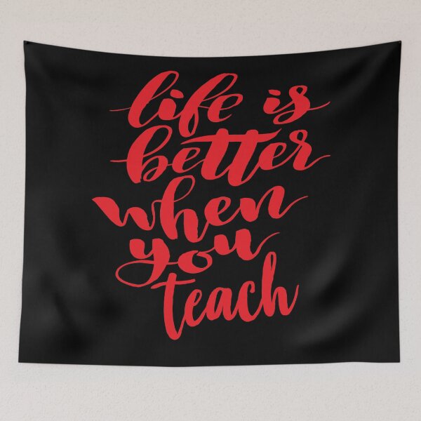 Item preview, Life is Better When You Teach. Teacher Learning designed and sold by ProjectX23.