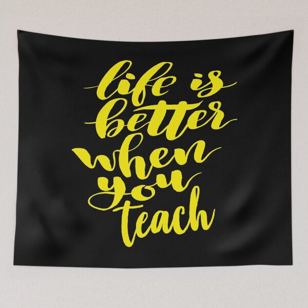 Item preview, Life is Better When You Teach. Teacher Learning designed and sold by ProjectX23.
