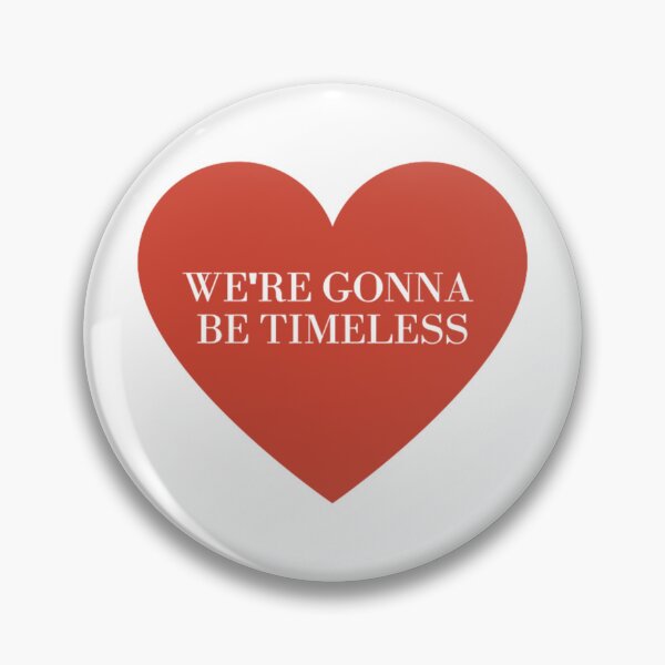 Item preview, we're gonna be timeless - Taylor Swift designed and sold by stainedauroras.