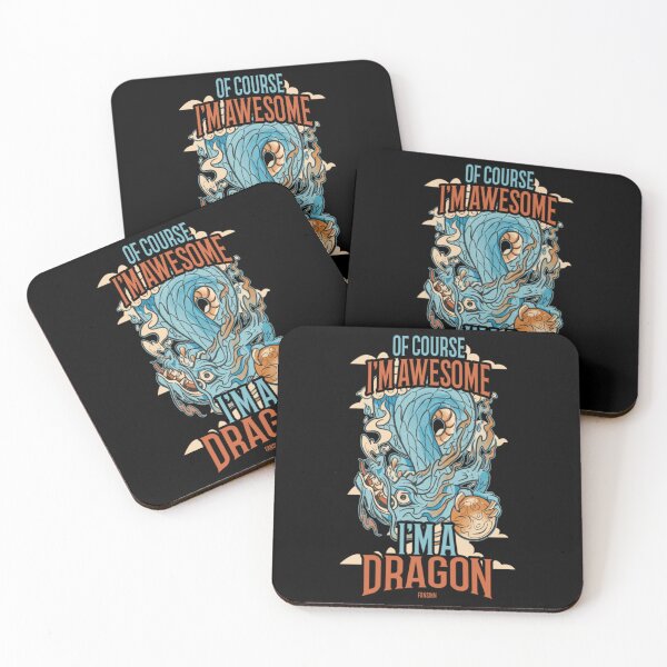 Item preview, Of Course I'm Awesome I'm A Dragon designed and sold by MarcCaisse.