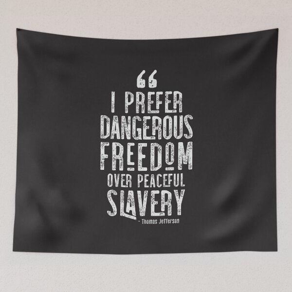Item preview, I Prefer Dangerous Freedom Over Peaceful Slavery designed and sold by CatsCrew.