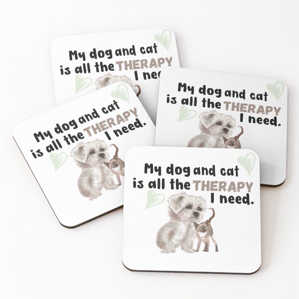 Item preview, My dog and cat is all the therapy I need. Cute dog and cat quote design. designed and sold by KortsaCrea.