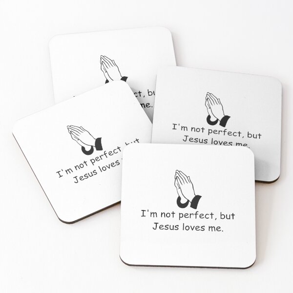 Item preview, I'm not perfect, but Jesus loves me designed and sold by ThymesUp.
