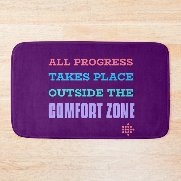 Item preview, All Progress Takes Place Outside The Comfort Zone Dark designed and sold by Rodayna Elnaggar.
