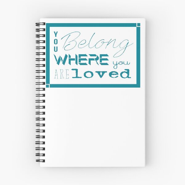 Item preview, "You belong where you are loved" designed and sold by sarahjean95.