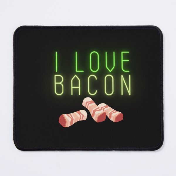 Item preview, I love bacon. designed and sold by MikoMiko-kokoro.