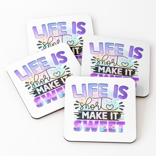 Item preview, Life is Short Make it Sweet designed and sold by irinatsy.