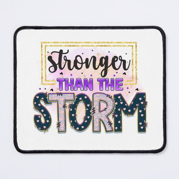 Item preview, Stronger Than the Storm designed and sold by irinatsy.