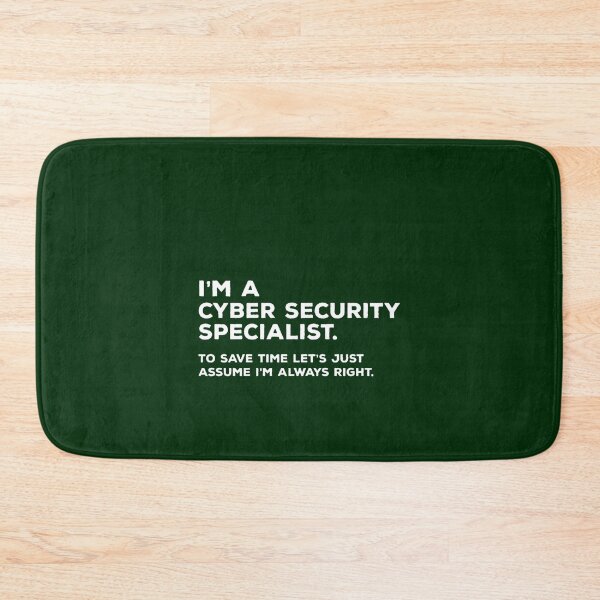 Item preview, I_m A Cyber Security Specialist. To Save Time Let_s Just Assume I_m Always Right Active  designed and sold by BeatrixasPearla.