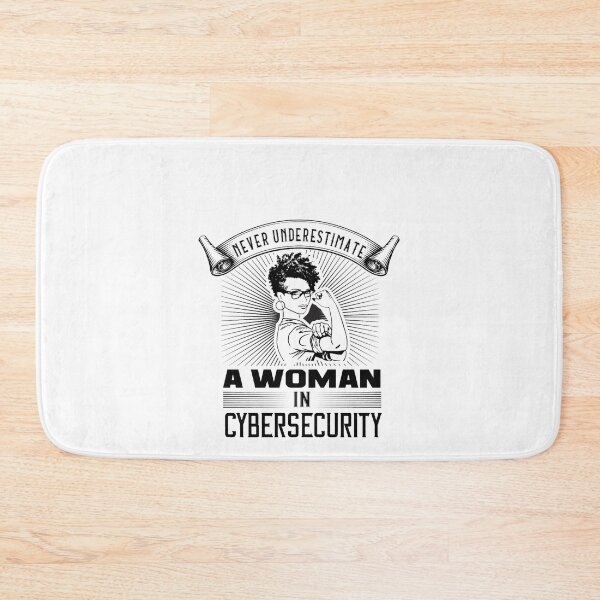 Item preview, Never Underestimate a Woman in Cybersecurity designed and sold by BeatrixasPearla.