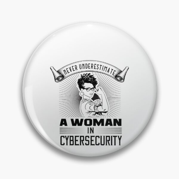 Item preview, Never Underestimate a Woman in Cybersecurity designed and sold by BeatrixasPearla.