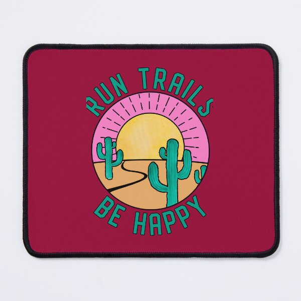 Item preview, Run Trails Be Happy Trail Running designed and sold by quofzqvp89.
