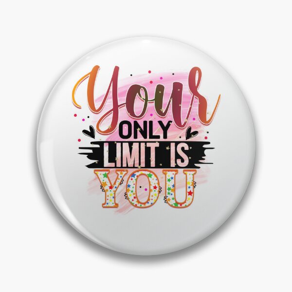 Item preview, Your only Limit is You designed and sold by irinatsy.