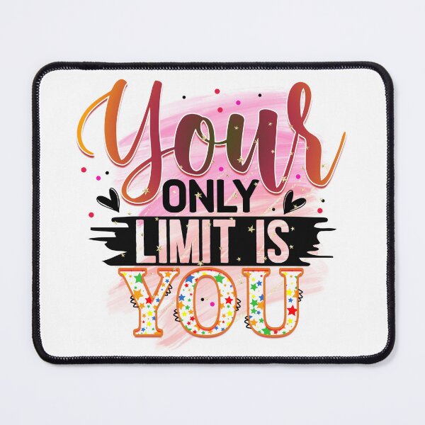 Item preview, Your only Limit is You designed and sold by irinatsy.