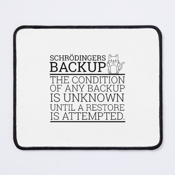 Item preview, Schrödingers BackupCybersecurity (1) designed and sold by LucastaOdetten.