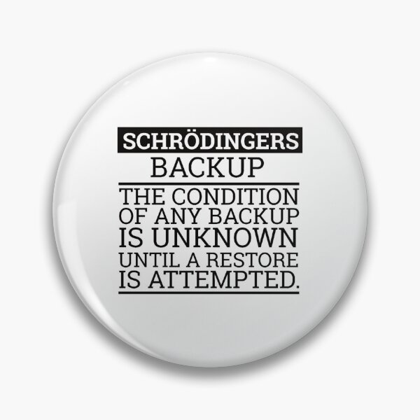 Item preview, Schrödingers BackupCybersecurity designed and sold by LucastaOdetten.