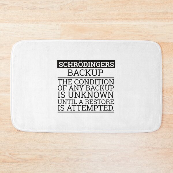 Item preview, Schrödingers BackupCybersecurity designed and sold by LucastaOdetten.