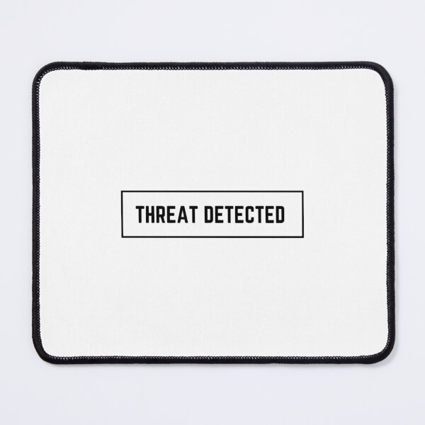 Item preview, Threat detected designed and sold by LucastaOdetten.