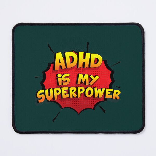 Item preview, ADHD is my Superpower Funny Design Adhd Gift designed and sold by ElonDabney.