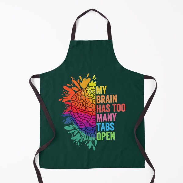 Item preview, My Brain Has Too Many Tabs Open ADHD Is Awesome ADHD designed and sold by ElonDabney.