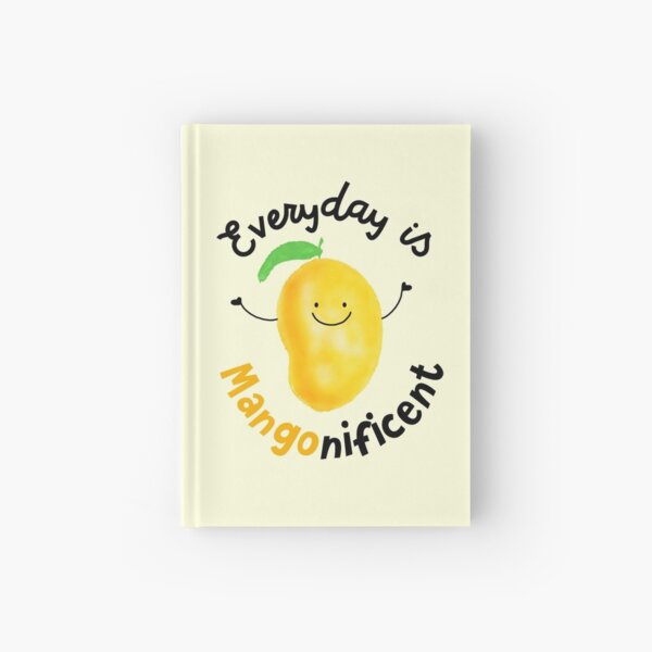 Everyday is Mango nificent - Punny Garden Hardcover Journal