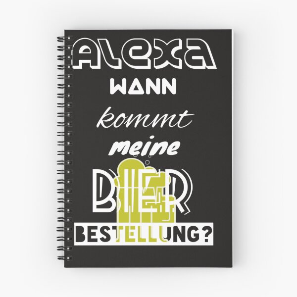Item preview, Alexa when will my beer order come designed and sold by GlendaGoddard5.