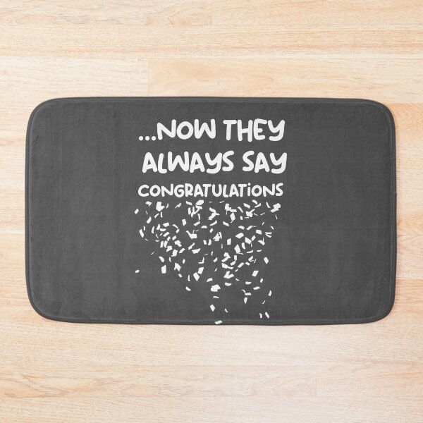 Item preview, Now they always say congratulations designed and sold by Subaiyal.