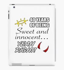 Cute 40th Birthday Humor iPad Case/Skin