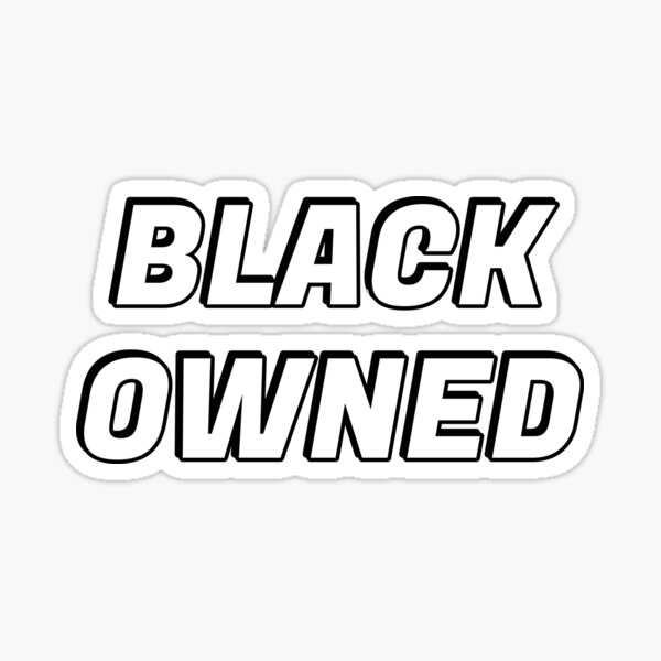 Black owned business Sticker for Sale by IdeasForArtists