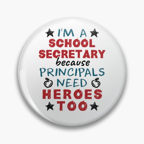 Item preview, Funny I'm a School Secretary Because Principals Need Heroes Too designed and sold by jaygo.