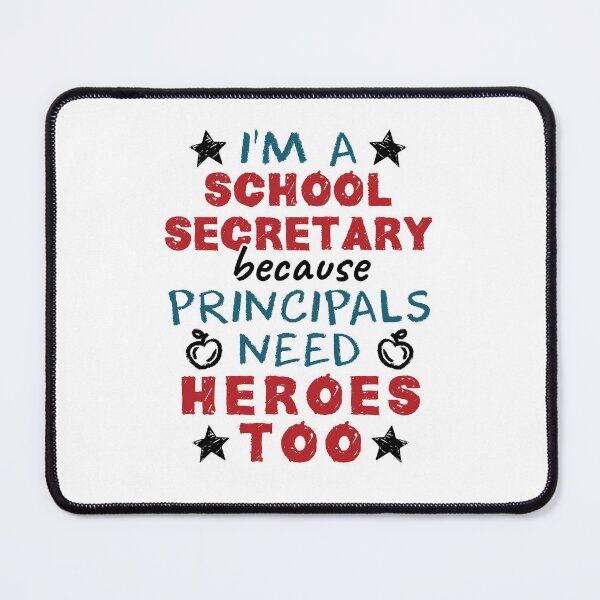 Item preview, Funny I'm a School Secretary Because Principals Need Heroes Too designed and sold by jaygo.