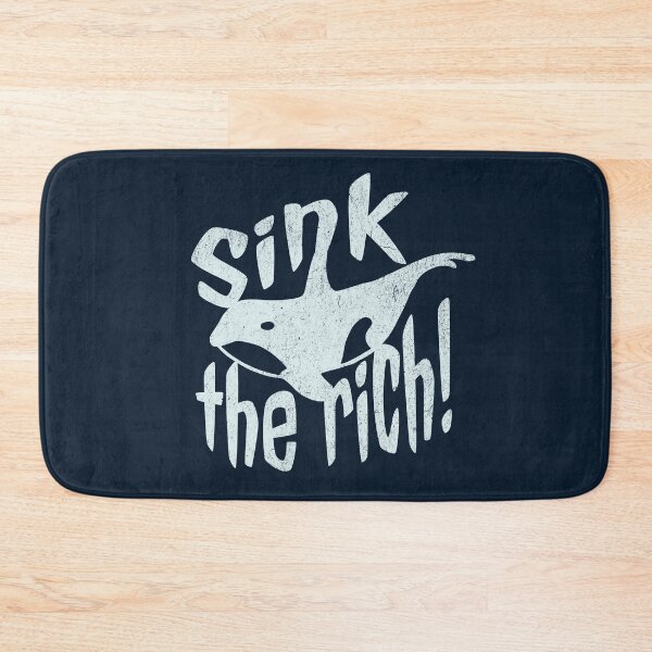 Item preview, Sink the rich! designed and sold by Dunkelflaute.