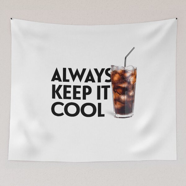 Item preview, Always Keep It Cool designed and sold by monothatthat.
