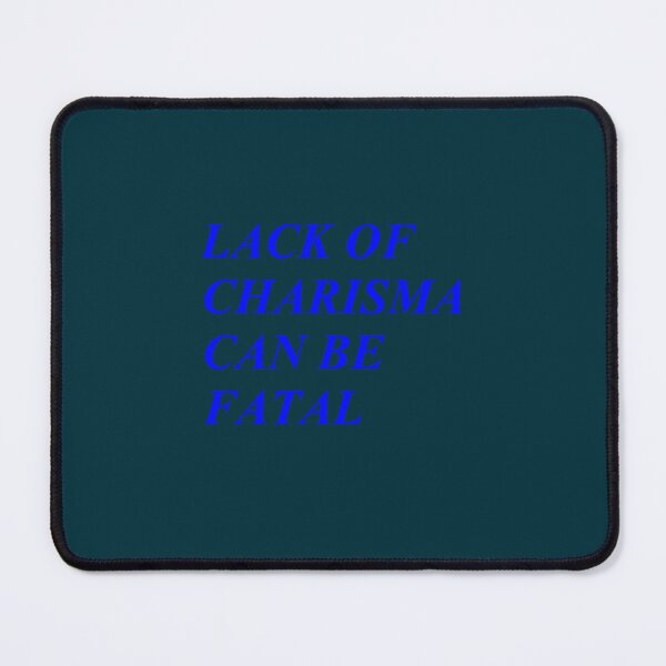 Item preview, Lack of Charisma designed and sold by abbastegall.