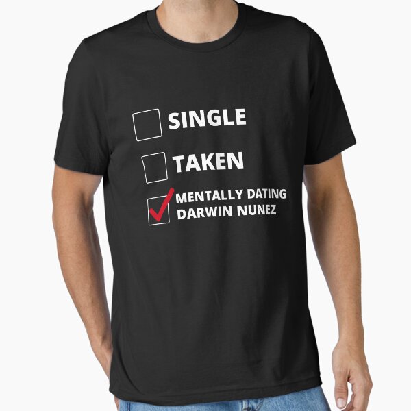 Item preview, Mentally Dating Darwin Nunez designed and sold by FanTeeV2.