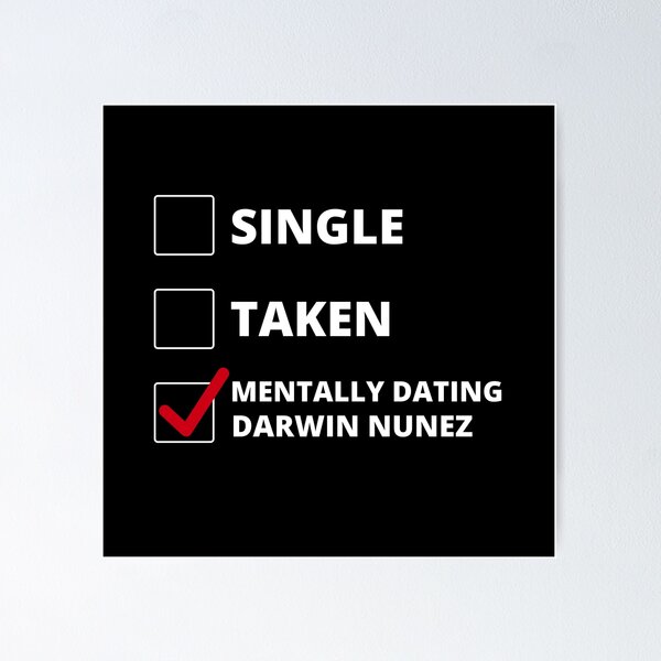 Item preview, Mentally Dating Darwin Nunez designed and sold by FanTeeV2.