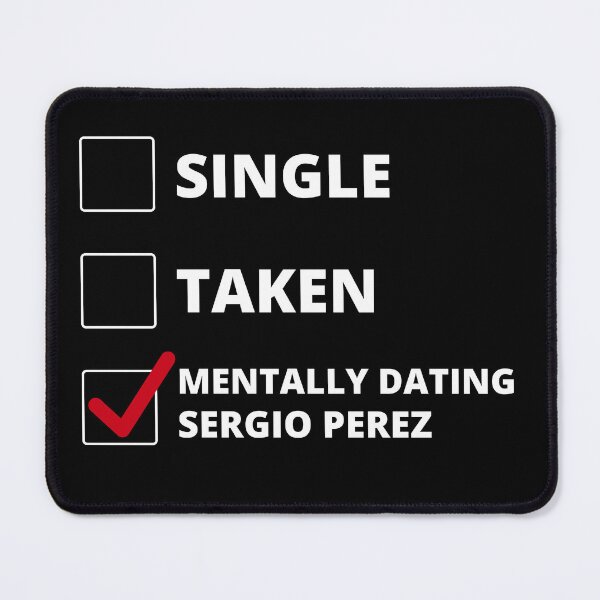 Item preview, Mentally Dating Sergio Perez designed and sold by FanTeeV2.