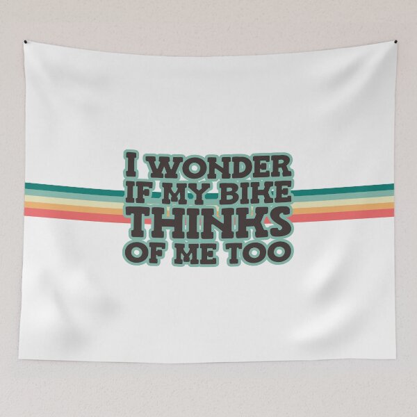 Item preview, I wonder if my bike thinks of me too designed and sold by MyMaryDesign.